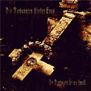 Die Verbannten Kinder Evas - In Darkness Let Me Dwell flac album