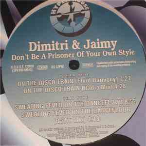Dimitri & Jaimy - Don't Be A Prisoner Of Your Own Style flac album