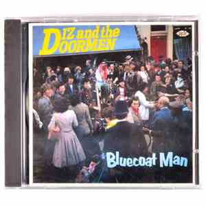 Diz & The Doormen - Bluecoat Man flac album