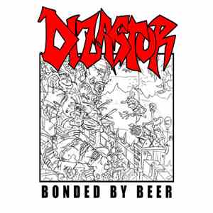 Dizastor - Bonded By Beer flac album