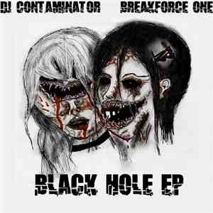 DJ Contaminator & Breakforce One - Black Hole EP flac album