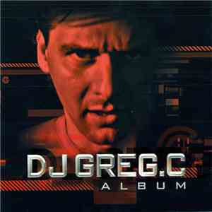 DJ Greg.C - The Album flac album