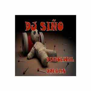 DJ Siño - Diabolical Dreams flac album