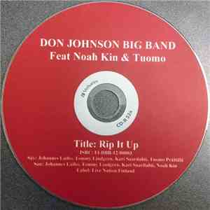 Don Johnson Big Band Feat Noah Kin & Tuomo - Rip It Up flac album