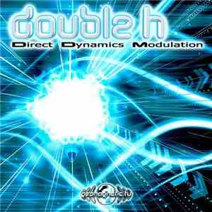 Double H  - Direct Dynamics Modulation flac album