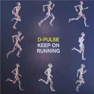 D-Pulse - Keep On Running flac album