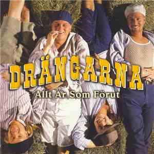 Drängarna - Allt Är Som Förut flac album