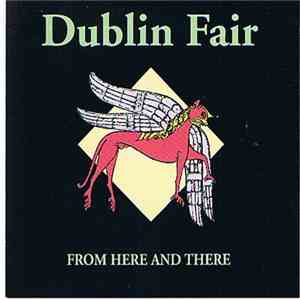 Dublin Fair - From Here And There flac album