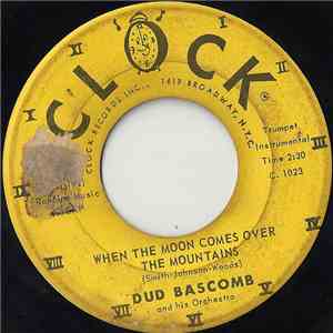 Dud Bascomb - When The Moon Comes Over The Mountains / Swing Along flac album