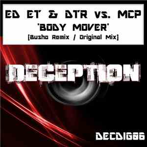 Ed ET & DTR Vs. MCP  - Body Mover flac album