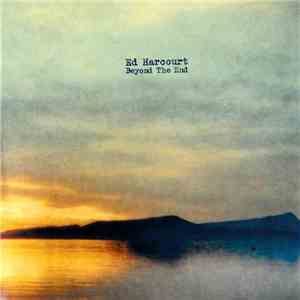 Ed Harcourt - Beyond The End flac album