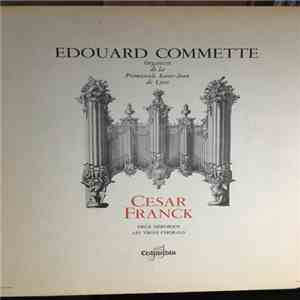 Edouard Commette, Cesar Franck - Pièce Héroïque, Three Chorales flac album
