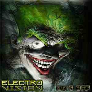 Electro Vision - On & Off flac album