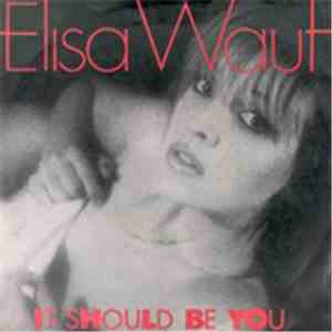 Elisa Waut - It Should Be You flac album