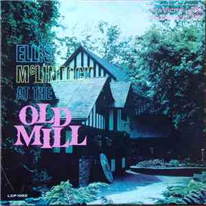 Ellis McLintock - At The Old Mill flac album