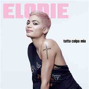 Elodie - Tutta Colpa Mia flac album