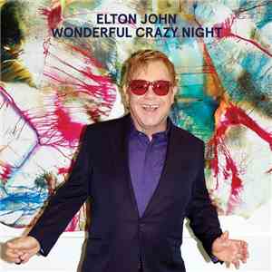 Elton John - Wonderful Crazy Night flac album