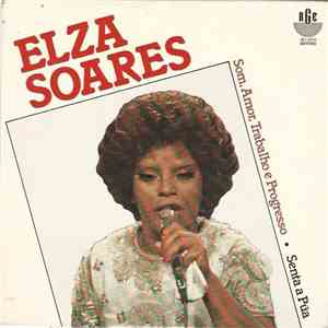 Elza Soares - Som, Amor, Trabalho E Progresso / Senta A Puá flac album