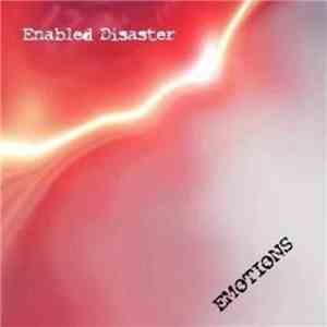 Enabled Disaster - Emotions flac album
