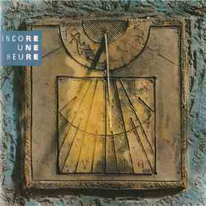 Encore Une Heure - Encore Une Heure flac album