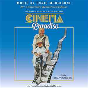 Ennio Morricone - Cinema Paradiso: 30th Anniversary Remastered Edition flac album