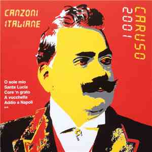 Enrico Caruso, RSO Wien, Gottfried Rabl - Caruso 2001 - Canzone Italiane flac album