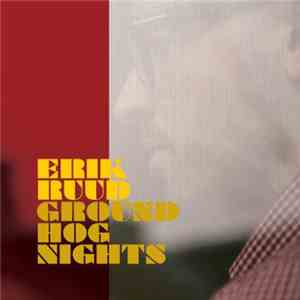 Erik Ruud - Groundhog Nights flac album