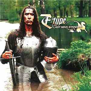 E-Type - Last Man Standing flac album