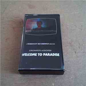 Europaweite Aussichten - Welcome To Paradise flac album