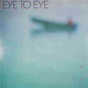Eye To Eye  - Eye To Eye flac album