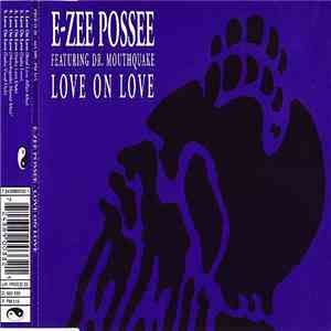 E-Zee Possee Featuring Dr. Mouthquake - Love On Love flac album