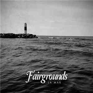 Fairgrounds - La Mar flac album