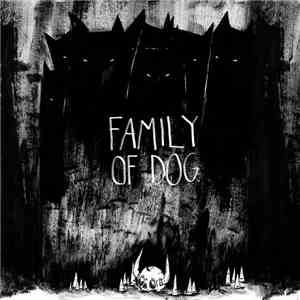 Family Of Dog - Disliked flac album