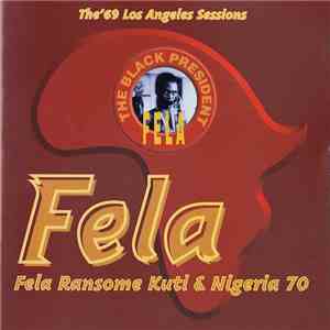 Fela Ransome Kuti & Nigeria 70 - The '69 Los Angeles Sessions flac album