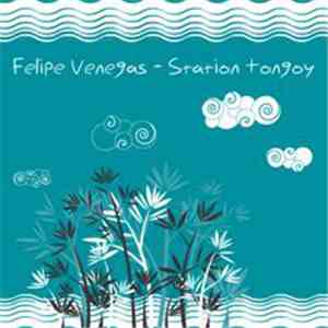 Felipe Venegas - Station Tongoy flac album
