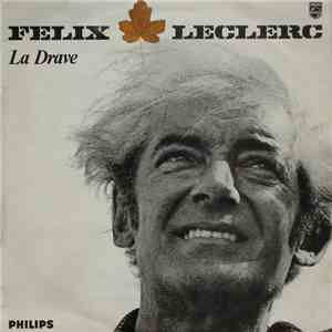 Félix Leclerc - La Drave flac album