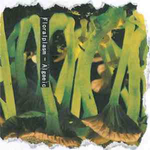Floralplasm - Algaeic flac album