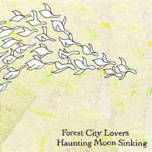 Forest City Lovers - Haunting Moon Sinking flac album