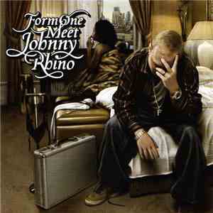 Form One - Meet Johnny Rhino flac album