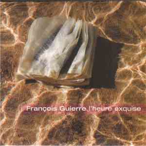François Guierre - L'heure Exquise flac album