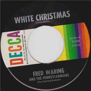 Fred Waring And His Pennsylvanians - White Christmas / Twelve Days Of Christmas flac album