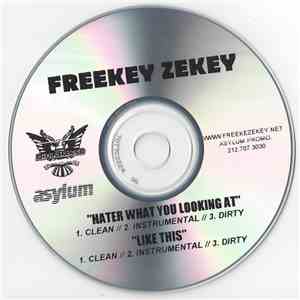 Freekey Zekey - Hater What You Lookin' At flac album