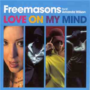 Freemasons Featuring Amanda Wilson - Love On My Mind flac album