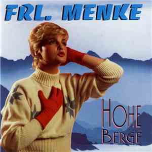 Frl. Menke - Hohe Berge flac album