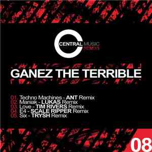 Ganez The Terrible - Central Music Ltd Remixs 08 flac album