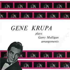 Gene Krupa - Gene Krupa Plays Gerry Mulligan Arrangements flac album