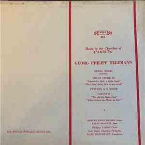 Georg Philipp Telemann / Chorale Philippe Caillard . Das Kammerorchester Des Saarländischen Rundfunks, Karl Ristenpart, Jörgen Ernst Hansen, Barry McDaniel, Maurice André - Music In The Churches Of Hamburg flac album