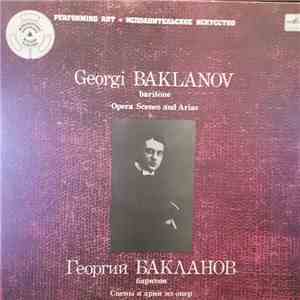 Георгий Бакланов - Сцены И Арии Из Опер = Opera Scenes And Arias flac album