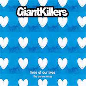 GiantKillers - Time Of Our Lives (The Dance Mixes) flac album