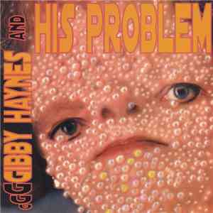 Gibby Haynes And His Problem - Gibby Haynes And His Problem flac album